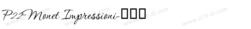 P22Monet Impressioni字体转换